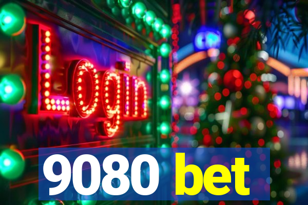 9080 bet